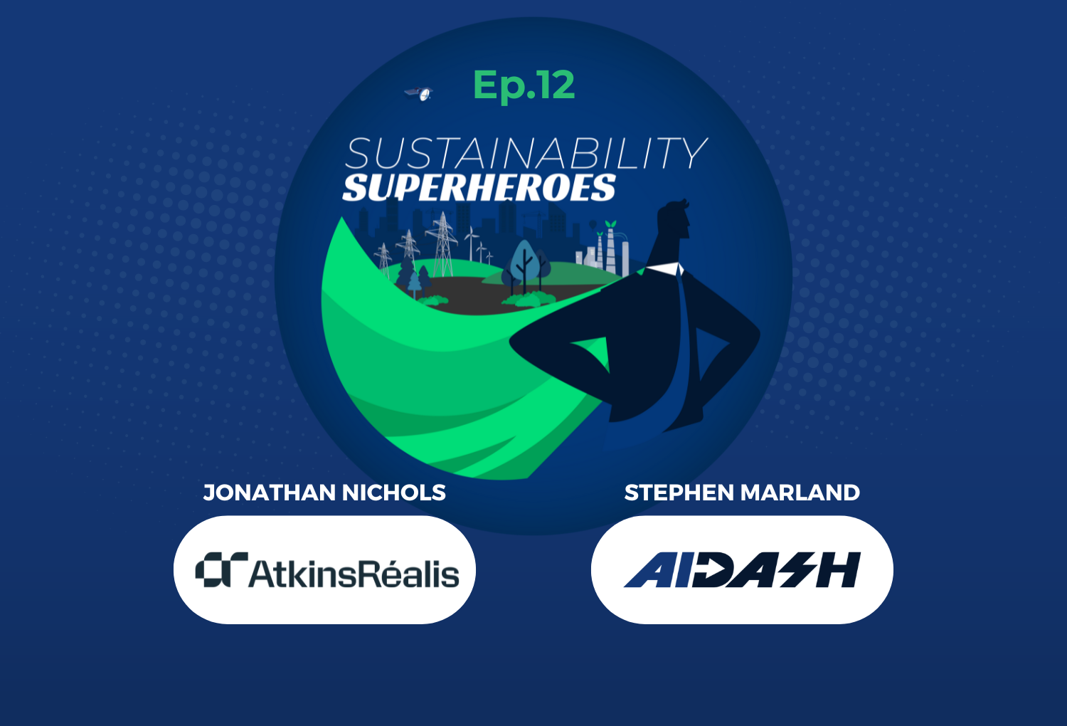 Sustainability Superheroes Ep 12 – Navigating Natural Capital: Next Steps Beyond Biodiversity Net Gain